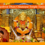 Bageshwar Dham Chhatarpur Daily Timings